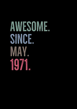 Awesome Since May 1971