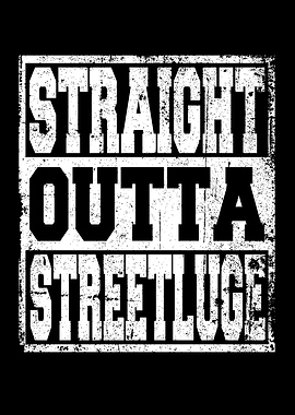 Streetluge Saying funny