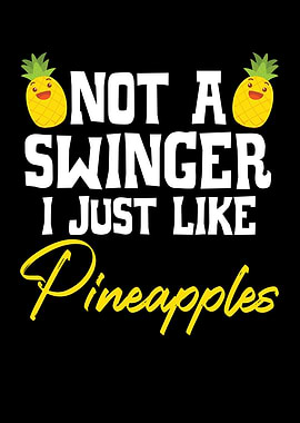I Just Like Pineapples