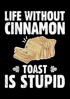 Life Without Cinnamon Toas