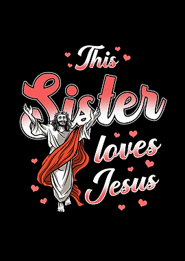 Sister Gift Jesus Saying