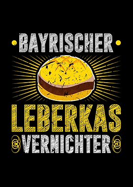Bayrischer Leberkas Bayern