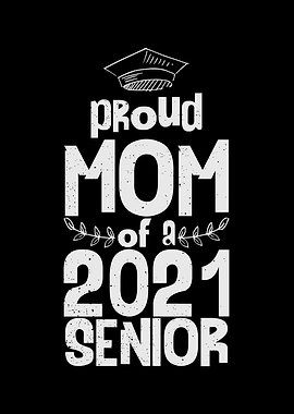Proud Mom Of A 2021 Senior