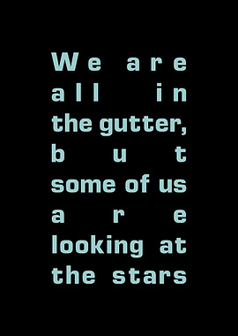 We are all in the gutter