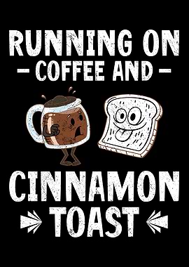 Running On Coffee Toast
