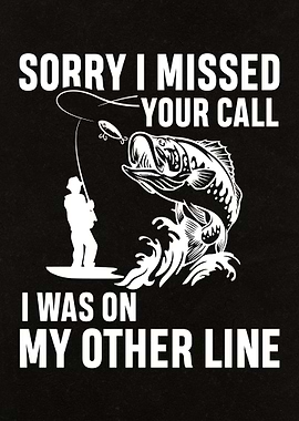 I Was on My Other Line