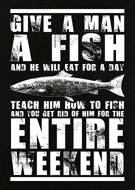 Give A Man A Fish