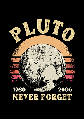 Pluto Never Forget