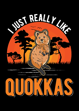 I Just Really Like Quokkas