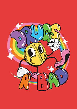 Drugs are Bad