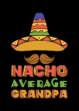 Nacho Average Grandpa