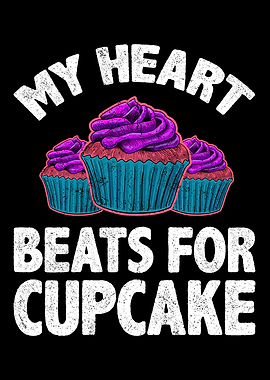 My Heart Beats For Cupcake