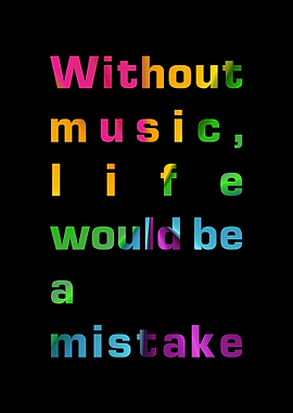 Without music life would
