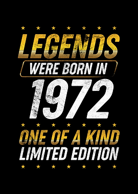 Legends were born in 1972