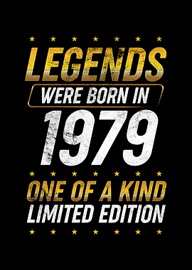 Legends were born in 1979