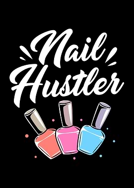 Manicurist Nail Hustler