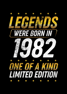 Legends were born in 1982