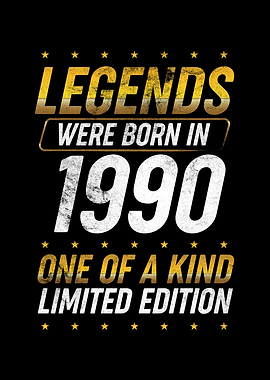 Legends were born in 1990