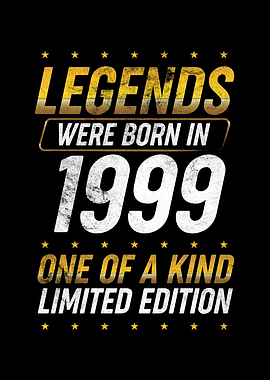 Legends were born in 1999
