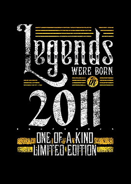 Legends were born in 2011