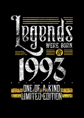 Legends were born in 1993