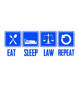 Eat Sleep Law Repeat