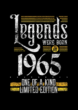 Legends were born in 1965