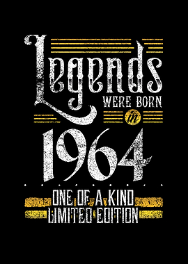 Legends were born in 1964