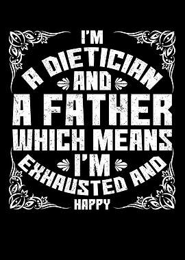 Im Dietician And A Father