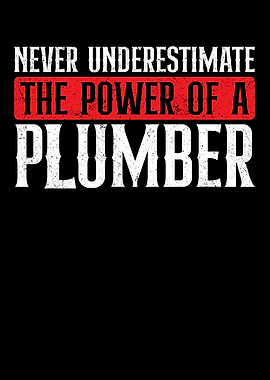 The Power Of A Plumber