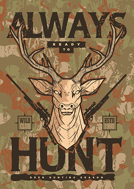 Always Ready to Hunt