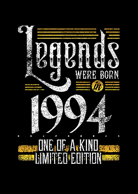 Legends were born in 1994