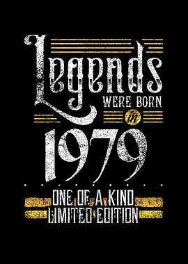 Legends were born in 1979