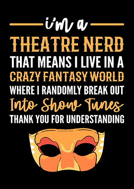 Theatre Nerd