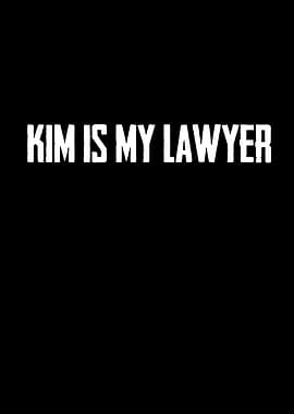 Kim Is My Lawyer