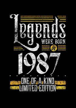 Legends were born in 1987