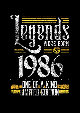 Legends were born in 1986
