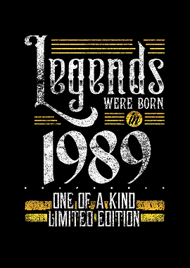 Legends were born in 1989