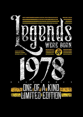 Legends were born in 1978