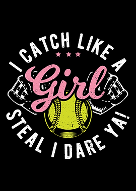I Catch Like A Girl Steal