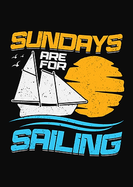 Sundays Are For Sailing