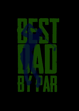 Best Dad By Par