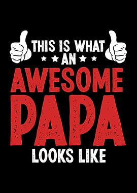 Awesome Father Best Papa
