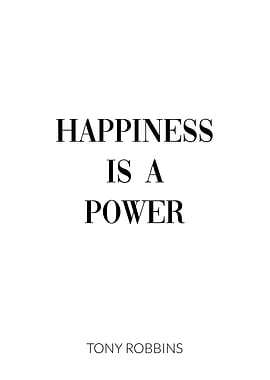 Happiness ia a Power