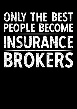 The Best Become Brokers