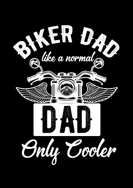 Biker Dad Like A Normal