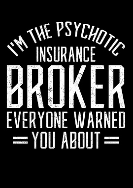 Im The Psychotic Broker