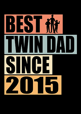 Best Twin Dad since 2015