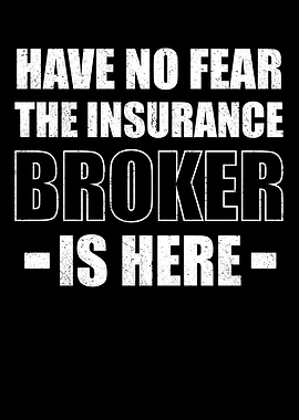 Have No Fear The Broker
