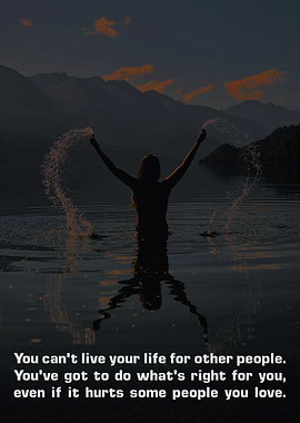 You cant live your life